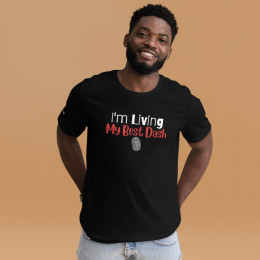 I'm Living My Best Dash (Fingerprint) Unisex t-shirt